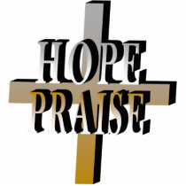 Hope and Praise Photo Sculpture photo sculptures by sundayschoolzone Hope and Praise Photo Sculpture photo sculptures