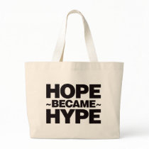Hope Became Hype - Black bags