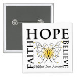 Hope Believe Faith - Childhood Cancer buttons