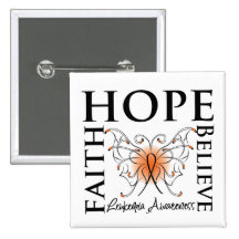 Hope Believe Faith - Leukemia Button