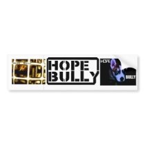 Hope Bully Bumper Sticker bumper stickers by hopebully Hope Bully Bumper Sticker bumper stickers