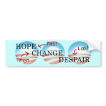 Hope Change Despair bumper stickers