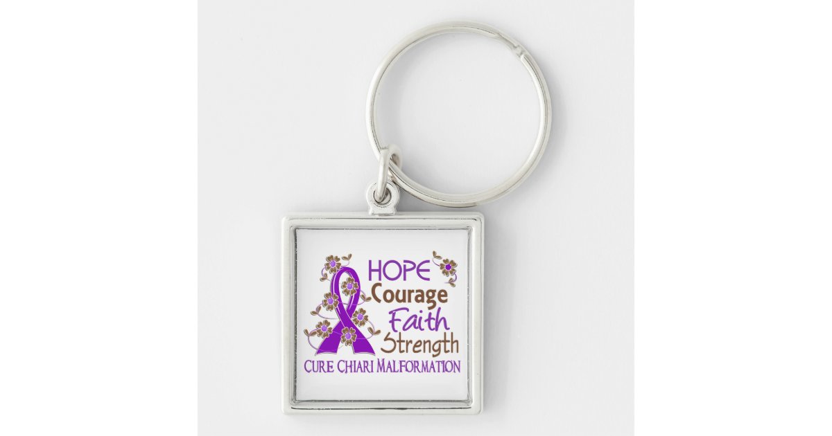 Hope Courage Faith Strength 3 Chiari Malformation Keychain Zazzle