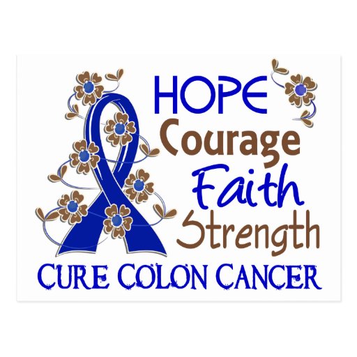 Hope Courage Faith Strength 3 Colon Cancer Postcard Zazzle