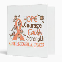 Hope Courage Faith Strength 3 Endometrial Cancer 3 Ring Binders