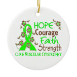 Hope Courage Faith Strength 3 Muscular Dystrophy Ornaments