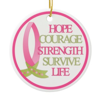 Hope Courage Strength Survive Strength ornament