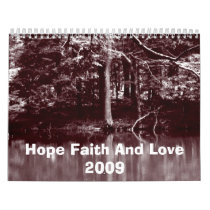 Hope Faith And Love 2009 calendars by Felrna Hope Faith And Love 2009 calendars