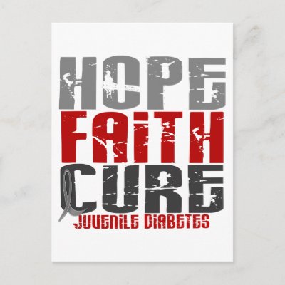 http://rlv.zcache.com/hope_faith_cure_juvenile_diabetes_t_shirts_gifts_postcard-p239913867158578303trdg_400.jpg