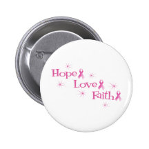 Hope Faith Love Pinback Buttons