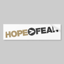 HOPE > FEAR Bumper Sticker bumper stickers