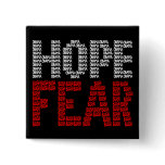 Hope Fear Button