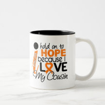 Hope For My Cousin Multiple Sclerosis MS Coffee Mugs