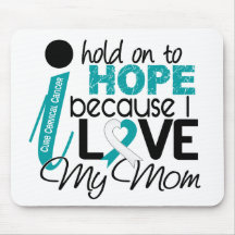 Hope For My Mom Cervical Cancer Mouse Pad