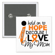 Hope For My Mom Multiple Sclerosis MS Pin