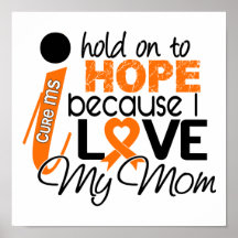 Hope For My Mom Multiple Sclerosis MS Poster