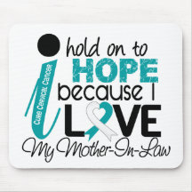 Hope For My Mother-In-Law Cervical Cancer Mouse Pads