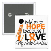 Hope For My Sister-In-Law Multiple Sclerosis MS Pinback Button