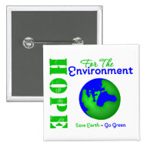 Hope For The Environment Save Earth Go Green Pin