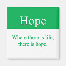 Hope is always an option fridge magnets