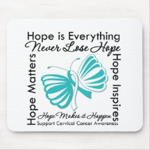 Hope is Everything - Cervical Cancer Awareness Mouse Pad