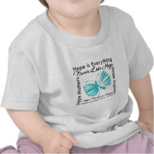 Hope is Everything - Cervical Cancer Awareness Tee Shirts
