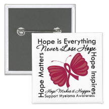 Hope is Everything - Multiple Myeloma Awareness Buttons