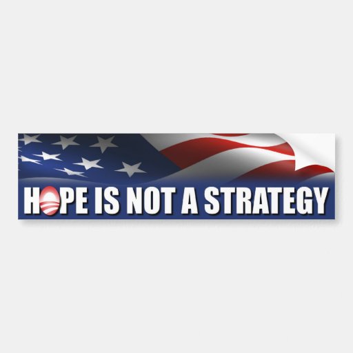 hope is not a strategy t shirt