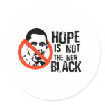 HOPE IS NOT THE NEW BLACK ROUND STICKER