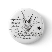 Hope is the Thing With Feathers buttons