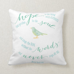 Hope is the thing with feathers quote pillows