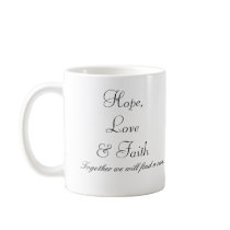 Hope Love & Faith Mug