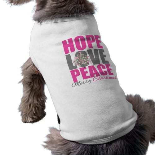 Hope Love Peace Merry Christmas Tree petshirt