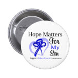 Hope Matters For My Son - Colon Cancer Pins