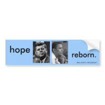HOPE REBORN OBAMA JFK BUMPER STICKER bumper stickers
