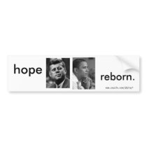 HOPE REBORN OBAMA JFK BUMPER STICKER bumper stickers