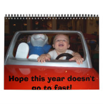 Hope this year doesn't go to fast! calendars