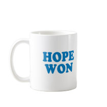 Hope Won T-shirt mugs