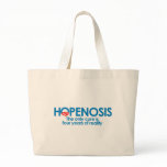 Hopenosis and four years of reality bags