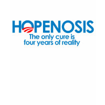 Hopenosis and four years of reality t-shirts by antiobama Hopenosis and four years of reality t-shirts