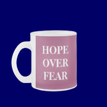 HOPEOVERFEAR, HOPEOVERFEAR mugs by AuntieBluebear HOPEOVERFEAR, HOPEOVERFEAR mugs