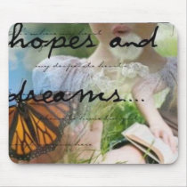 Hopes & Dreams mousepads