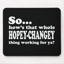Hopey-Changey Thing mousepads by traci_designs Hopey-Changey Thing mousepads