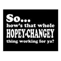 Hopey-Changey Thing Post Card