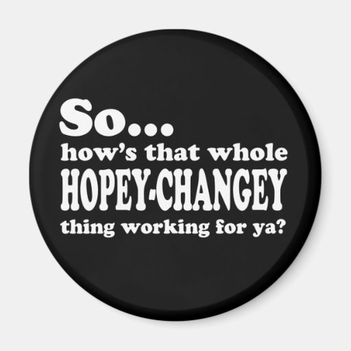 Hopey-Changey Thing Refrigerator Magnets