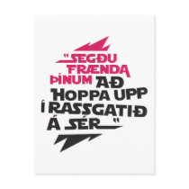 Hoppa upp í rassgatið á sér postcards