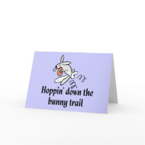 Hoppin' Down The Bunny Trail Greeting Cards