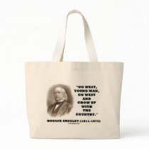 Horace Greeley Go West Young Man Go West bags by unfinishedpolis Horace Greeley Go West Young Man Go West bags