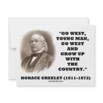Horace Greeley Go West Young Man Go West Invite