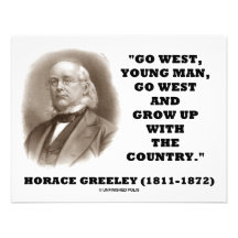 Horace Greeley Go West Young Man Go West Invite